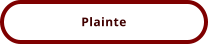 Plainte